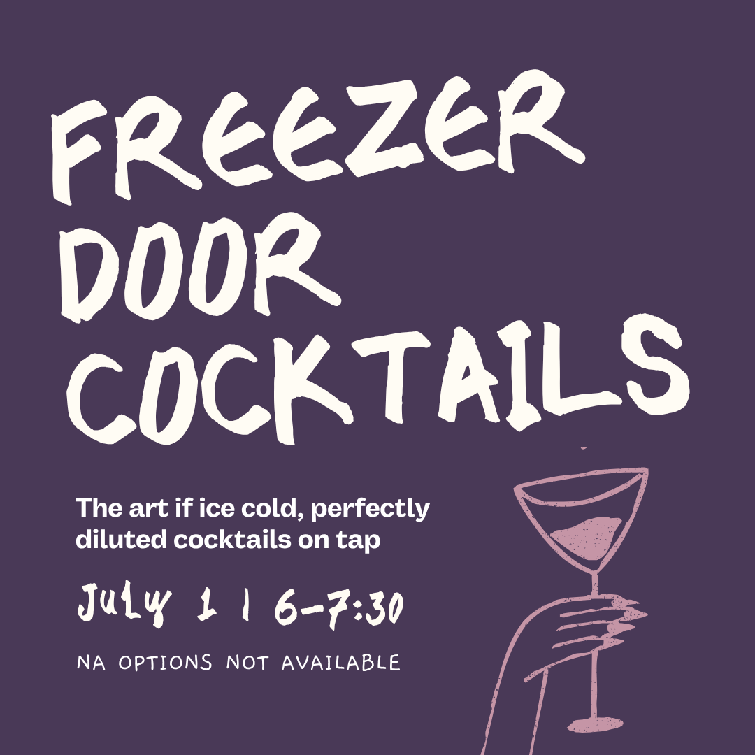 Freezer Door Cocktails | July 1