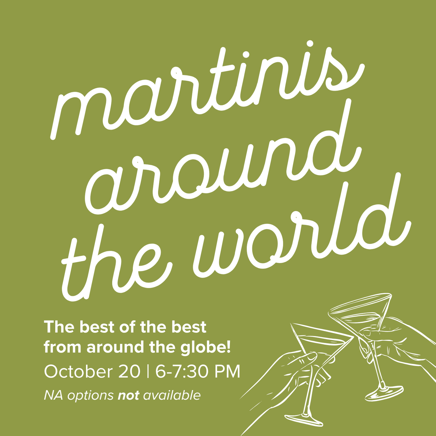 Martinis Around the World | October 20
