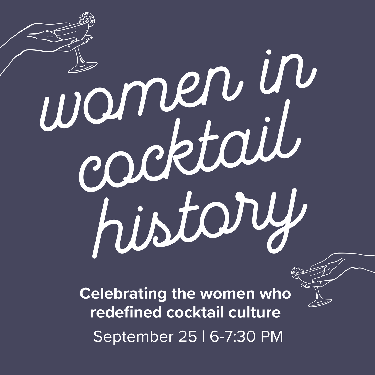 Women in Cocktailing | September 25