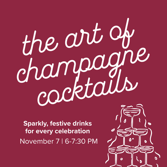 The Art of Champagne Cocktails | November 7