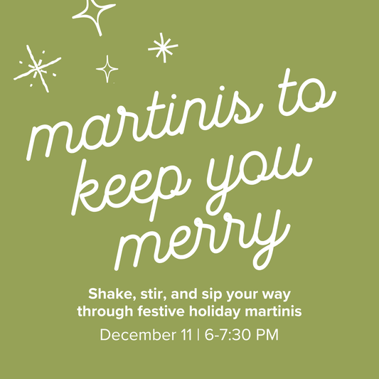 Martinis to Keep You Merry | December 11