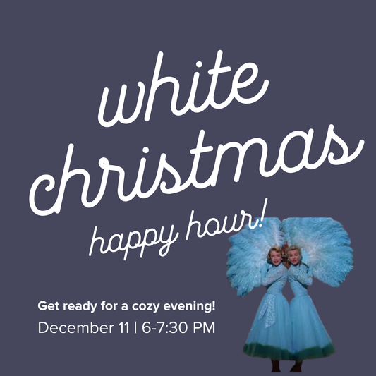 White Christmas Happy Hour | December 11