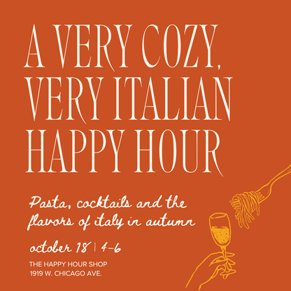 A Cozy Italian Happy Hour | October 18