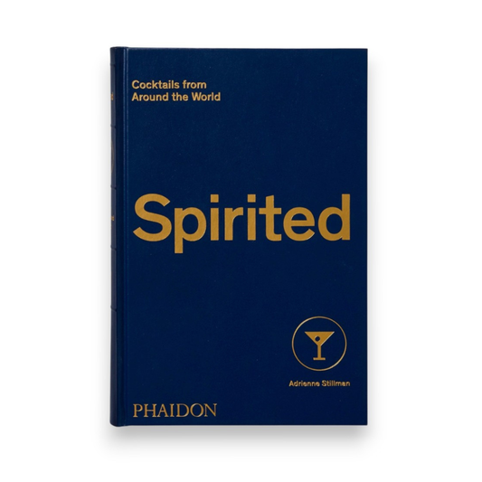 Spirited: Cocktails from Around the World