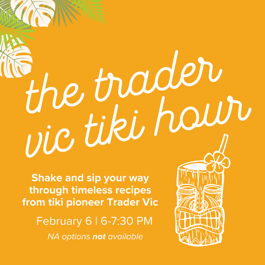 A Trader Vic Tiki Hour | February 6