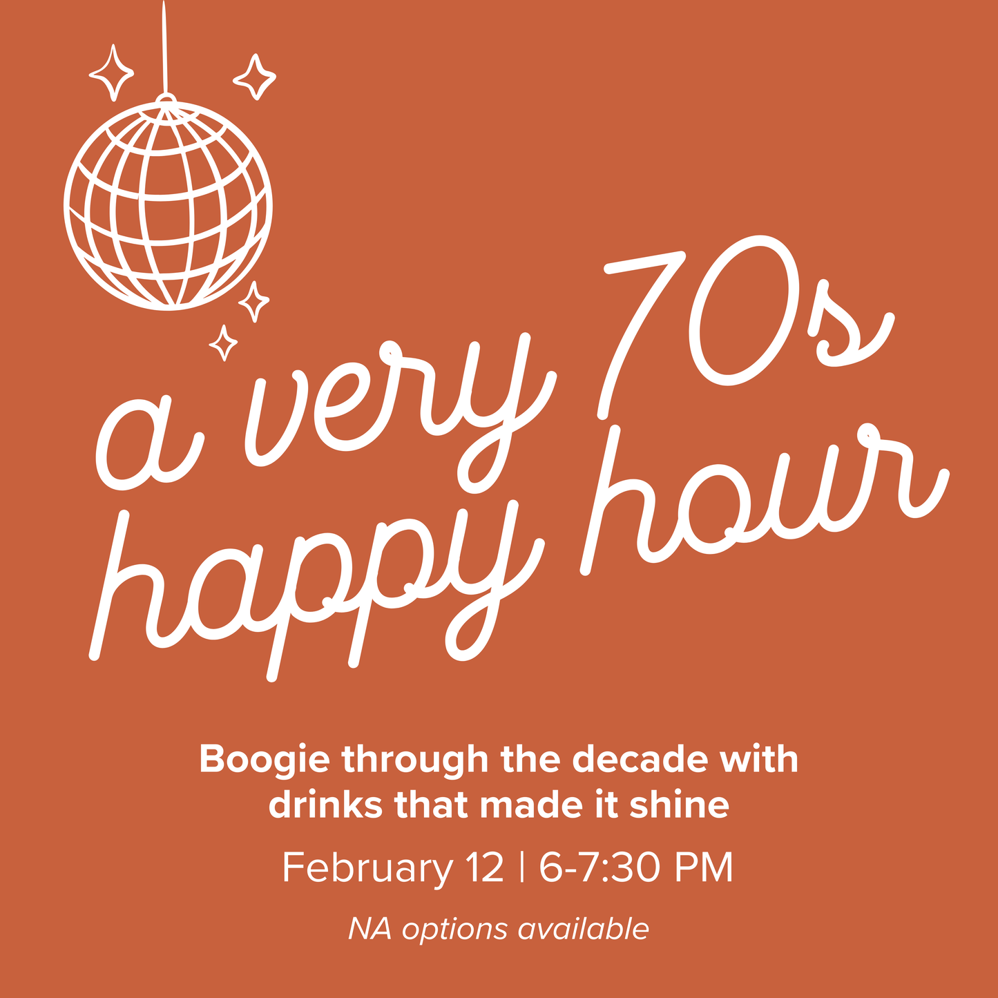 A Very 70s Happy Hour | February 12