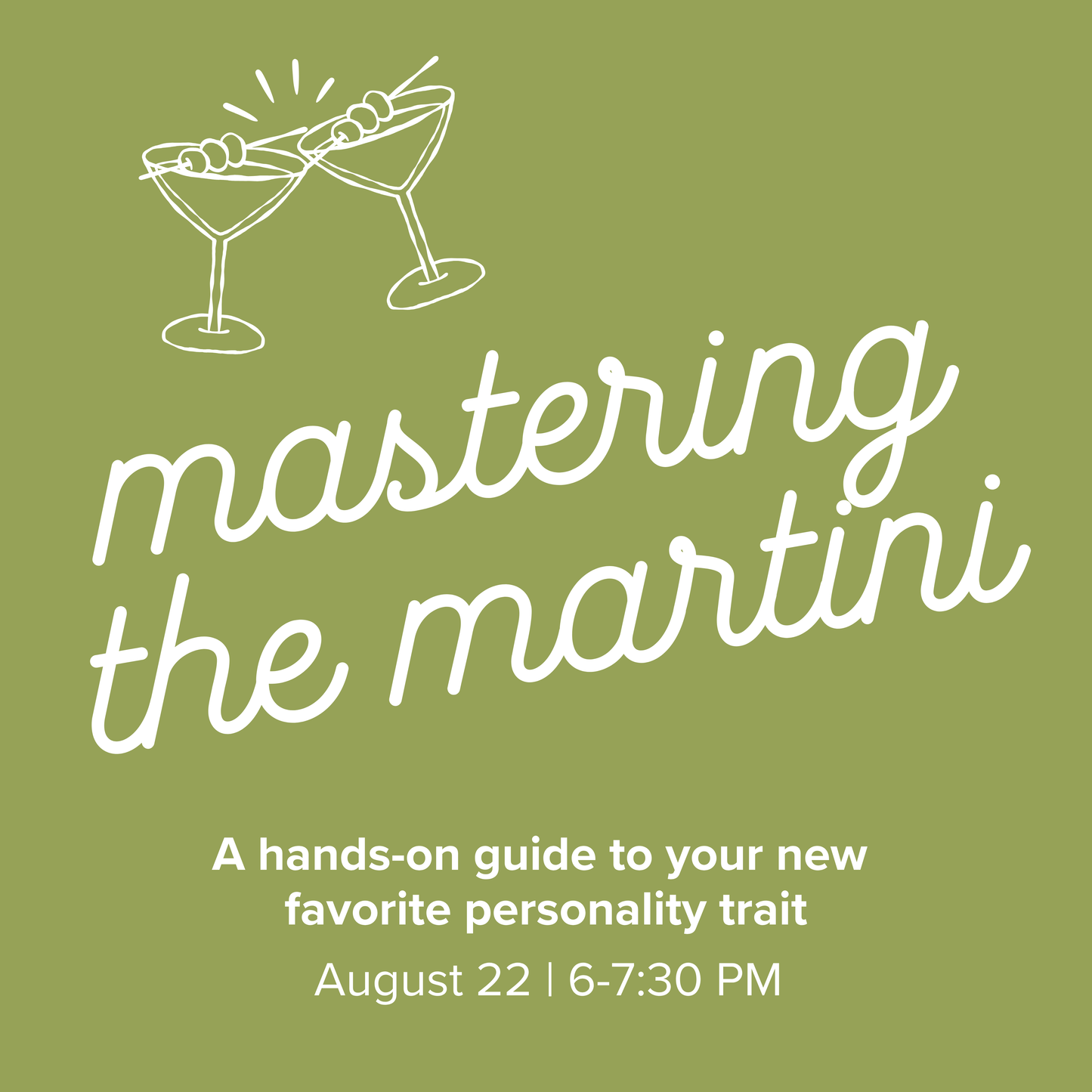 Mastering the Martini | August 22