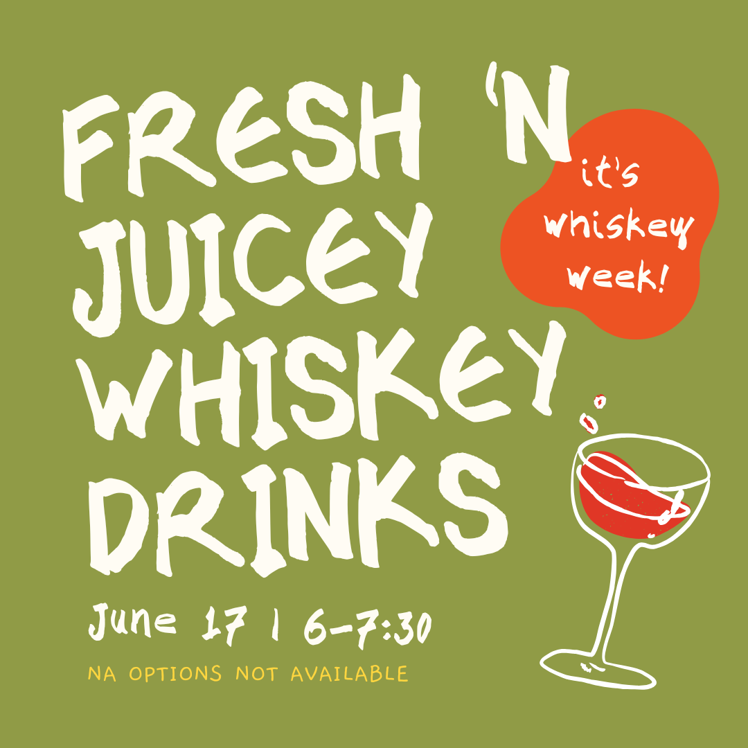 Fresh 'n Juicy Whiskey Drinks | June 17