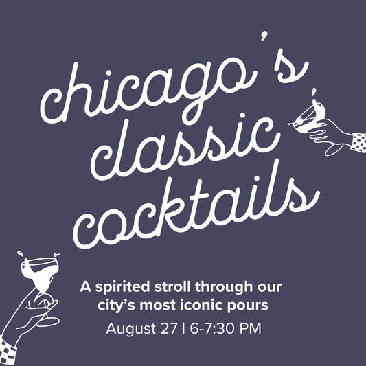 Chicago's Classic Cocktails | August 27