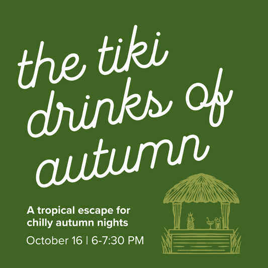 Tiki Drinks of Autumn | October 16