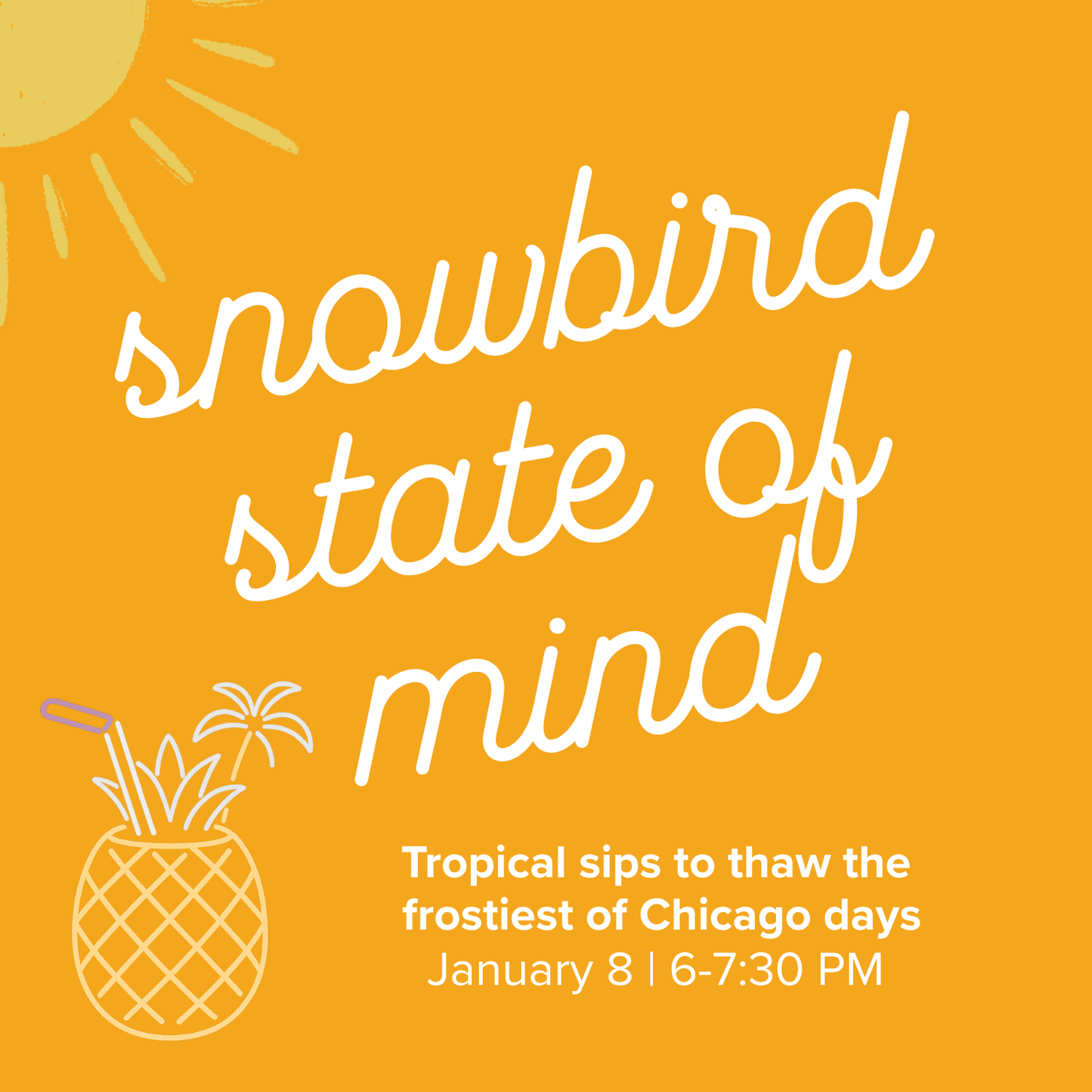 Snowbird State of Mind | January 8