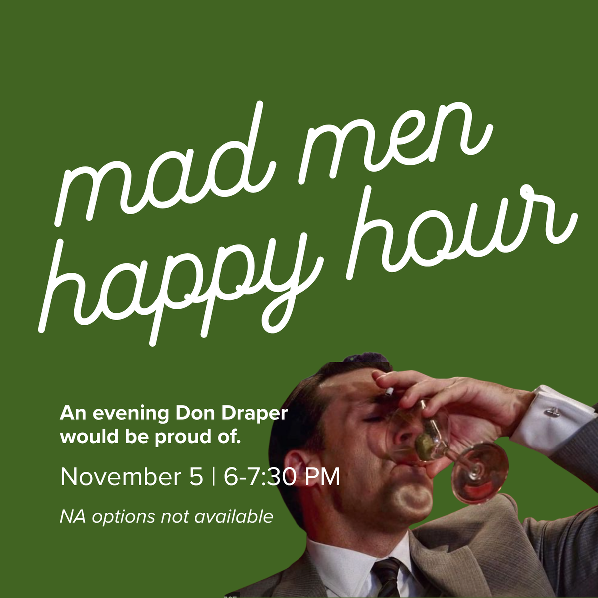 Mad Men Happy Hour | November 5
