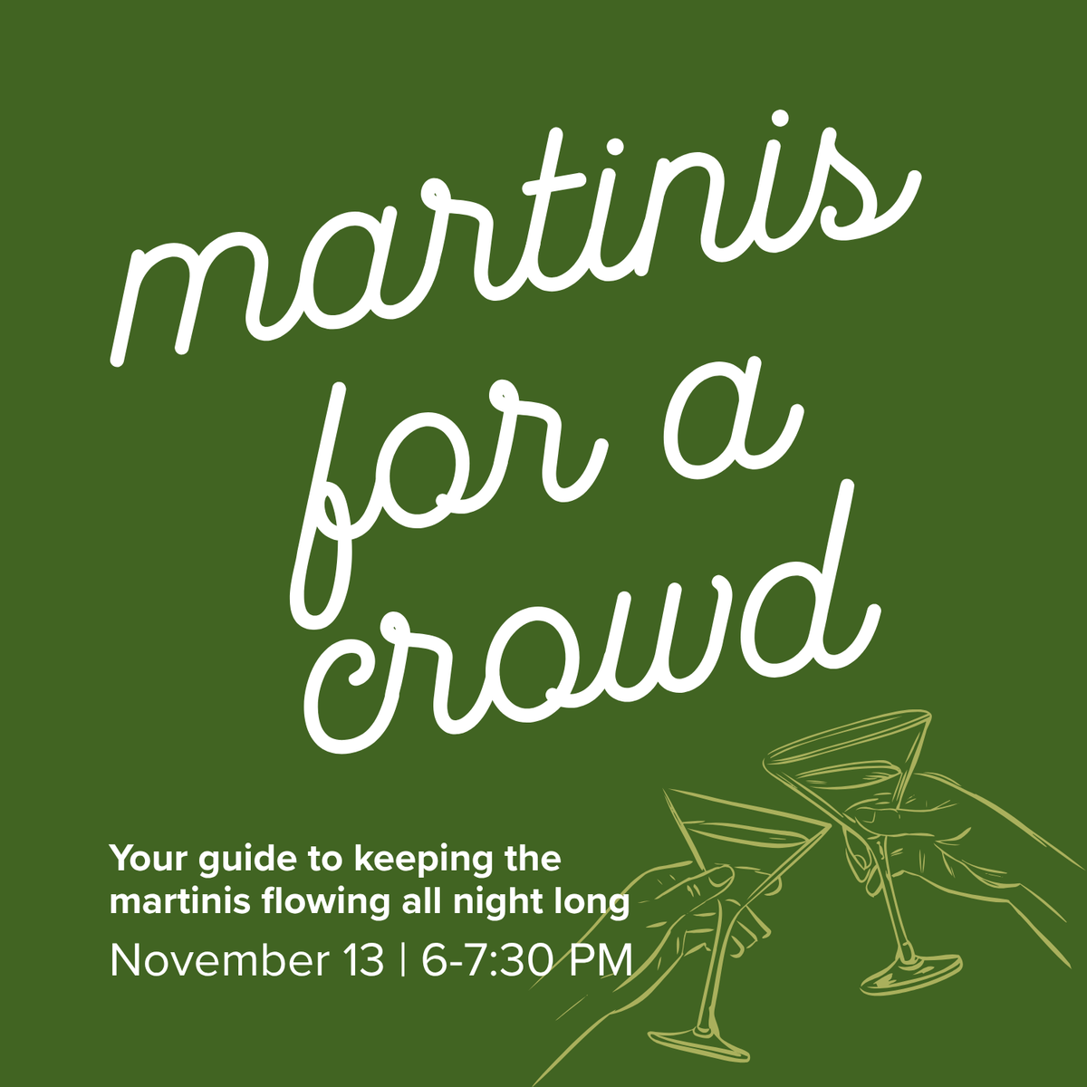 Martinis for a Crowd | November 13