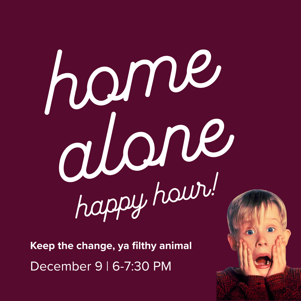 Home Alone Happy Hour | December 9