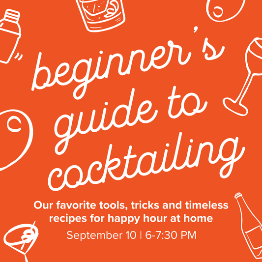 Beginner's Guide to Cocktailing | September 10