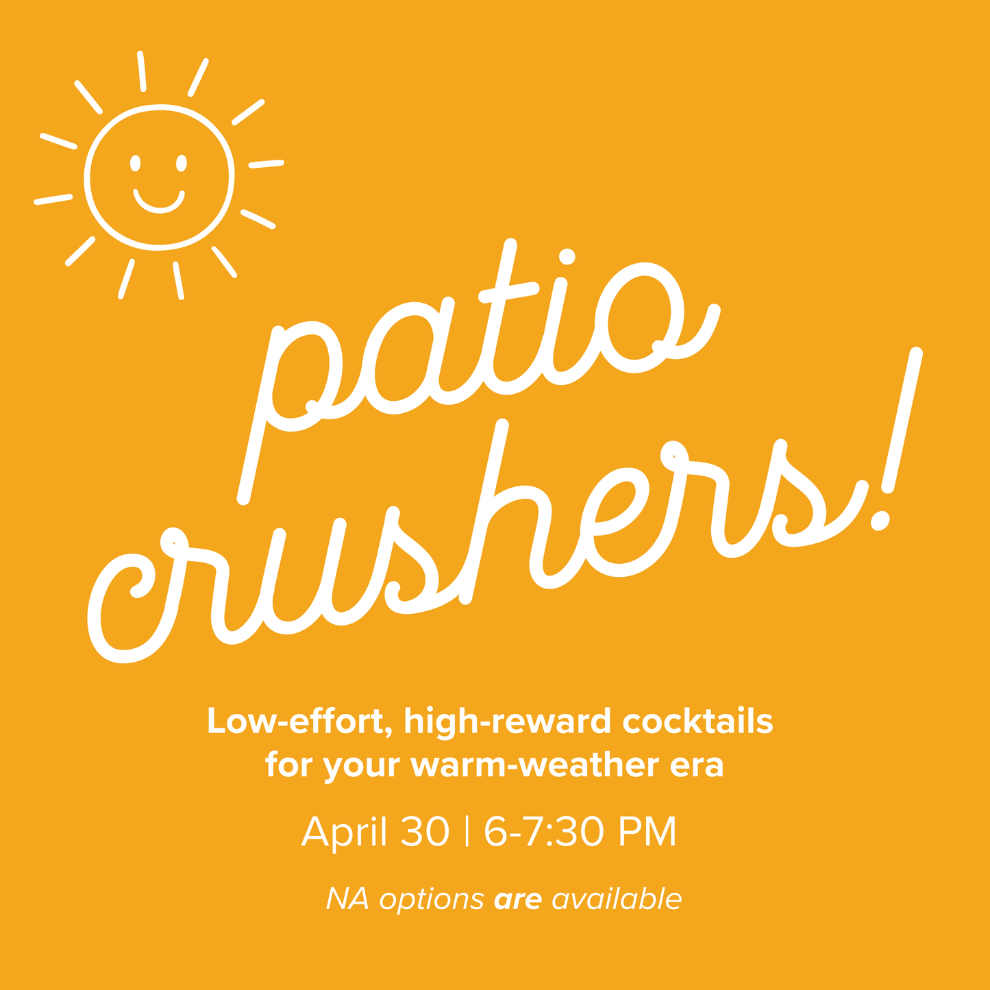 Patio Crushers! | April 30