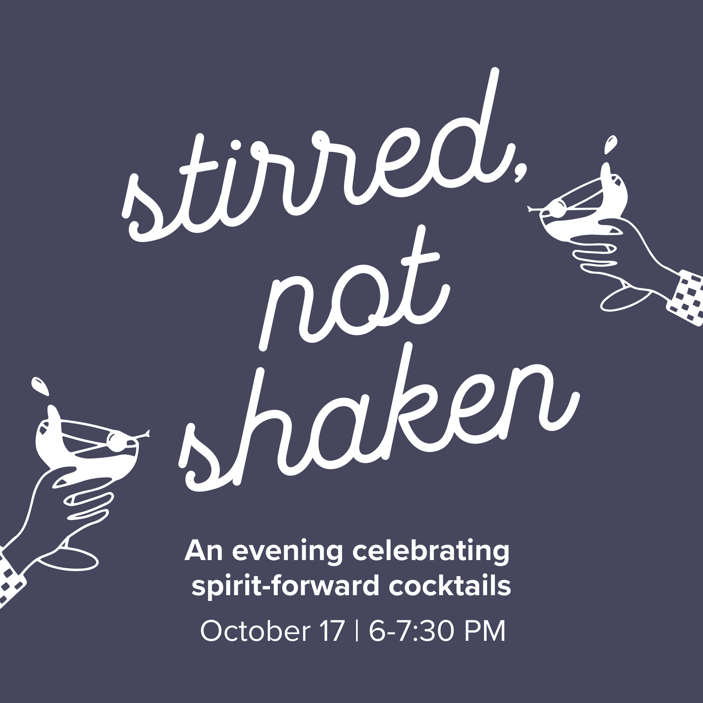 Stirred, Not Shaken | October 17