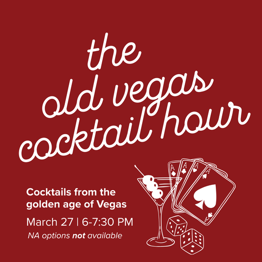 The Old Vegas Cocktail Hour | March 27