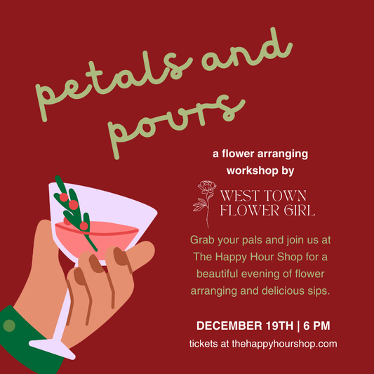 Holiday Petals & Pours