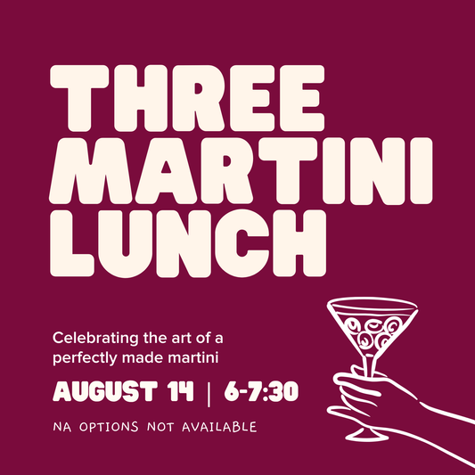 Three Martini Lunch | August 14